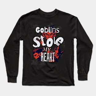 Goblins Stole My Heart Long Sleeve T-Shirt